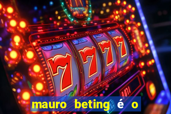 mauro beting é o dono da sportingbet